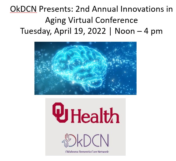 22021 OkDCN Presents: 2nd Annual Innovations in Aging Virtual Conference, 2022_04_19 Banner